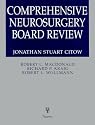 Comprehensive Neurosurgery Board Review