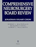 Comprehensive Neurosurgery Board Review