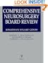 Comprehensive Neurosurgery Board Review
