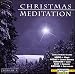 Music : Christmas Meditation, Vol. 3