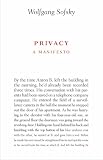 Privacy: A Manifesto