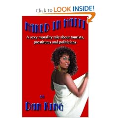 Naked in Haiti: A sexy morality tale about tourists, prostitutes & politicians