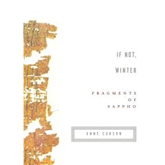 If Not, Winter: Fragments of Sappho