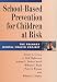 School-Based Prevention for Children at Risk: The Primary Mental Health Project