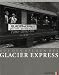 Third Party New : Auf den Spuren des Glacier Express