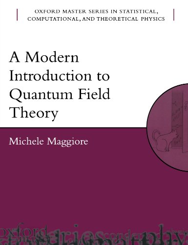 a modern introduction to quantum field theory oxford master series in physics