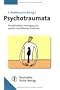 Psychotraumata: Prim�r�rztliche Versorgung des seelisch ersch�tterten Patienten