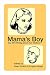 Mama's Boy: Gay Men Write About Their Mothers