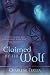 Claimed by the Wolf: A Shadow Warriors Novel