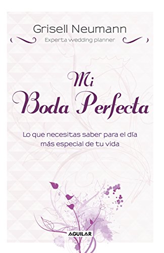 Mi boda perfecta (Spanish Edition)