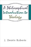 Philosophical Introduction to Theology