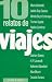 10 Relatos de Viajes