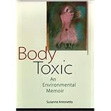 body toxic an environmental memoir