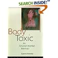 Body Toxic: An Environmental Memoir