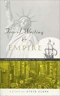 Travel Writing and Empire: Postcolonial Theory in Transit