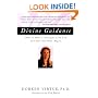 Divine Guidance: How to Have a Dialogue with God and Your Guardian Angels