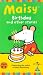 Maisy - Birthday And Other Stories
