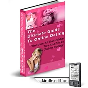 The Ultimate Guide To Online Dating.