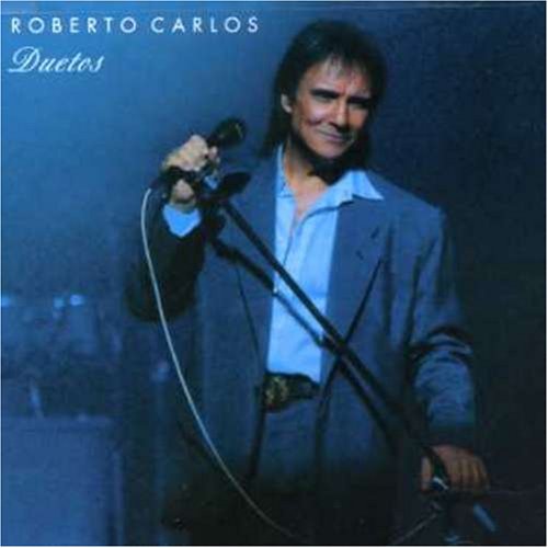 Roberto Carlos - Roberto Carlos Dueto - Zortam Music
