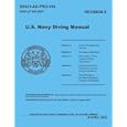 United States Navy Diving Manual, Revision 6 by Defense Dept. - U.S. Navy - Naval Sea Systems