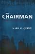 The Chairman: A Novel of Big City Politics