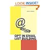 Opt In Email List Building: How to Build and Run a Successful Opt In List