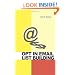 Opt In Email List Building: How to Build and Run a Successful Opt In List