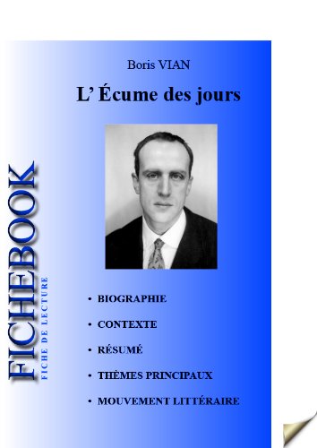 Fiche de lecture L'Écume des jours de Boris Vian (complète) (French Edition)