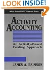 Activity Accounting: An Activity-Based Costing Approach