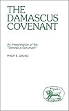 The Damascus covenant : an interpretation of the 'Damascus Document'