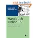 Handbuch Online-PR: Strategische Kommunikation in Internet und Social Web