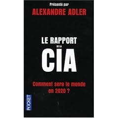 Le rapport de la CIA : Comment sera le monde en 2020 ?