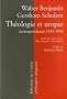 Th�ologie et utopie - Correspondance 1933-1940