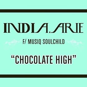 India Arie ft Musiq Soulchild - Chocolate High CDM (2009)