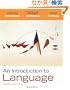 Introduction to Language, An 9/e Paperback (640 pp)