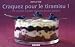 Craquez pour le Tiramisu ! : 30 Recettes in&eacute;dites de votre dessert pr&eacute;f&eacute;r&eacute;