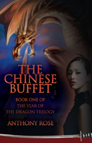 The Chinese Buffet: Book One of the Year of the Dragon Trilogy