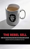 The rebel sell : why the culture can't be jammed