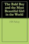 The Bald Boy and the Most Beautiful G...