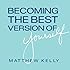 Becoming the Best Version of Yourself