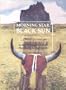Morning Star, Black Sun: The Northern Cheyenne Indians and America's Energy Crisis