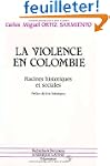 La Violence en Colombie: Racines hist...