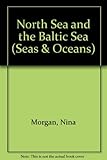 The North Sea and the Baltic Sea
