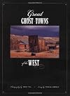 Great Ghost Towns of the West