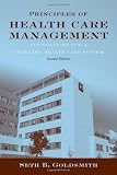 Principles of Health Care Management: Foundations for a Changing Health Care System, Second Edition