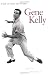Gene Kelly: A Life of Dance and Dreams