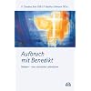 Aufbruch mit Benedikt: Oblaten - eine christliche Lebensform