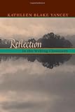 Reflection In The Writing Classroom