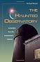 Haunted Observatory: Curiosities from the Astronomer's Cabinet