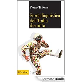Storia linguistica dell'Italia disunita (Saggi)